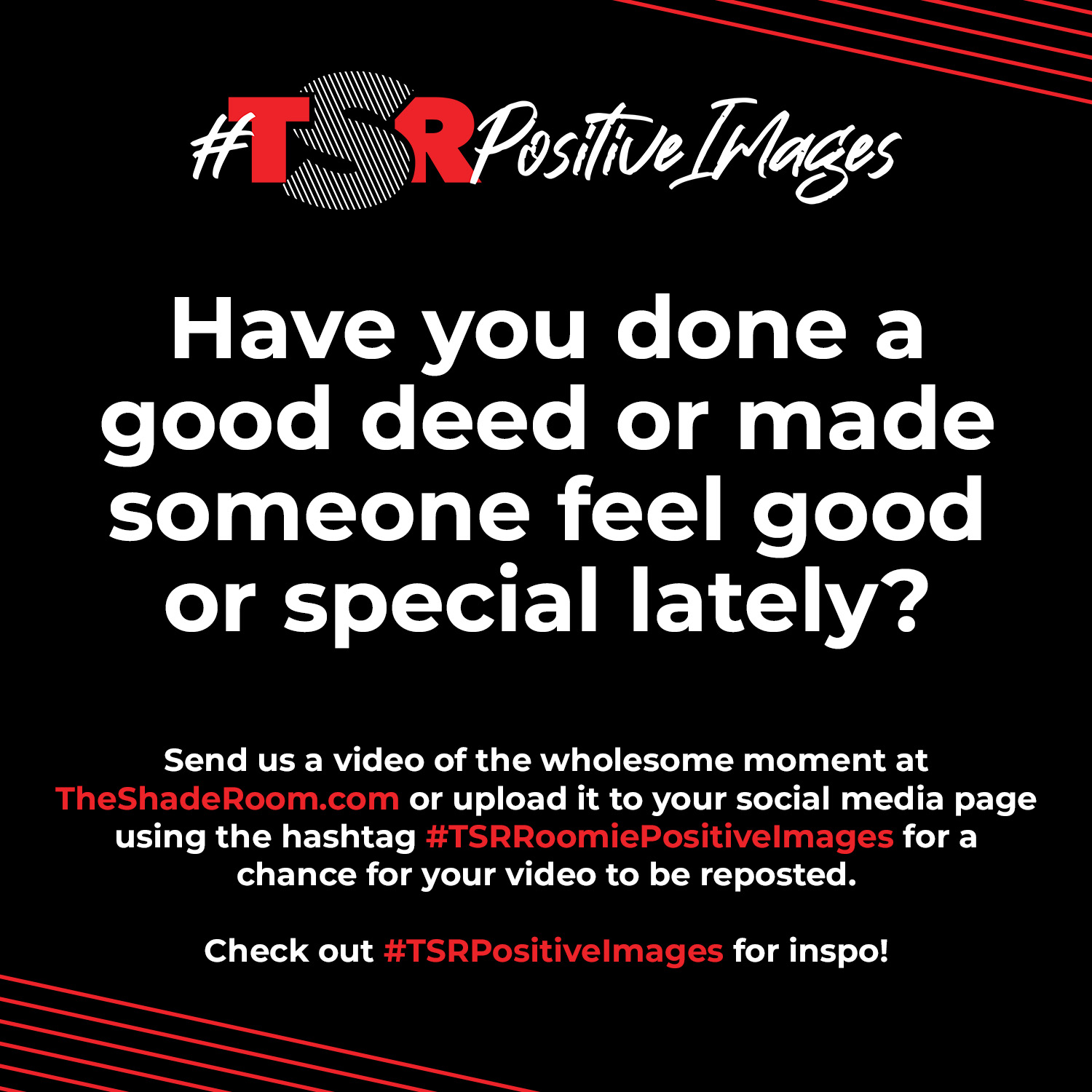 Have A Feel-Good Story Tip or Video? Submit A #TSRPositiveImages Video Here!
