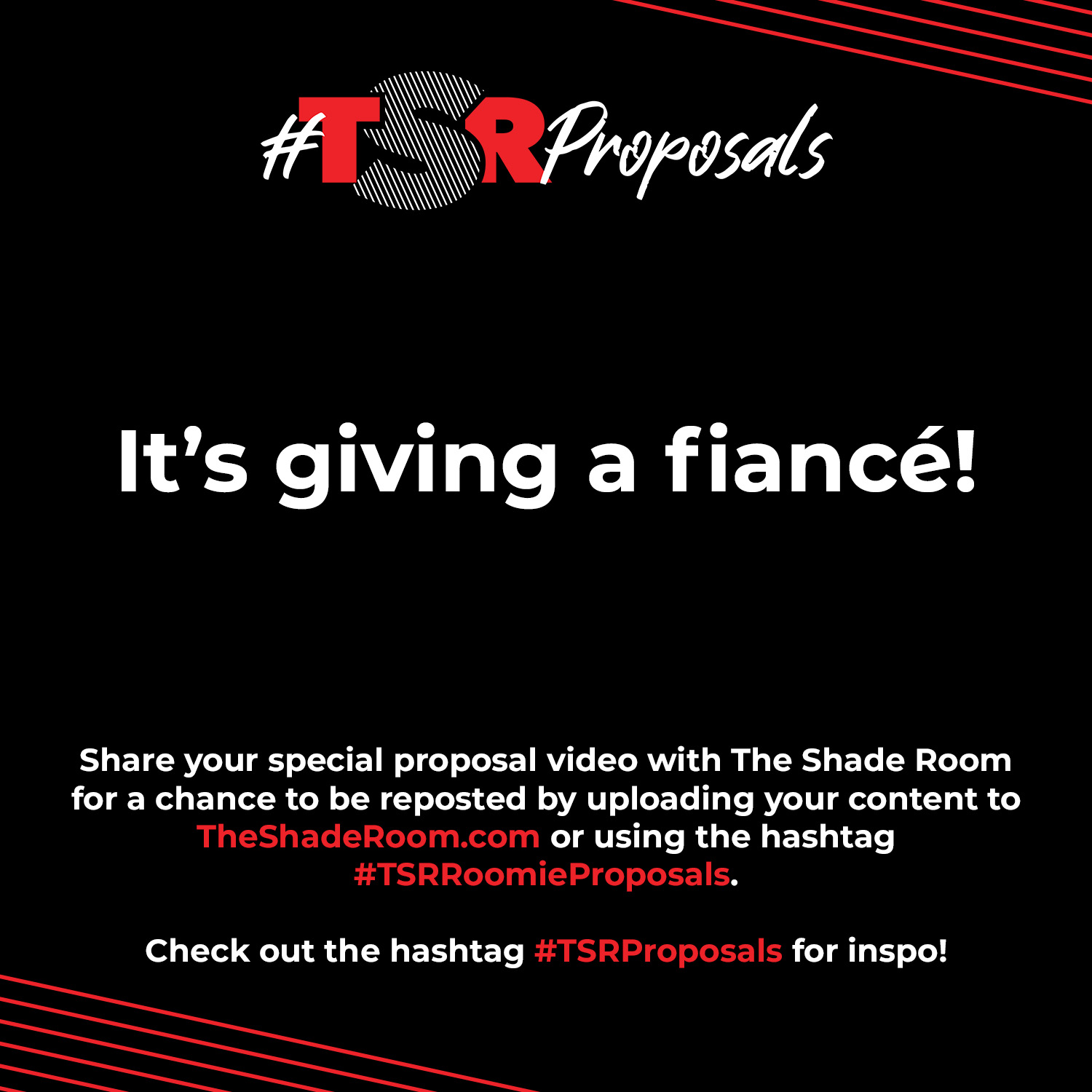 #TSRProposals: It’s Giving A Fiancé! Submit Your Special Proposal Video Here!